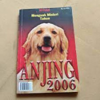 Menguak Misteri Tahun Anjing 2006
