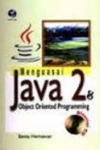 Image of Menguasai Java 2 & Object Oriented Programming