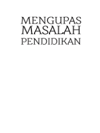 Image of Mengupas Masalah Pendidikan: Sebuah antologi pemikiran