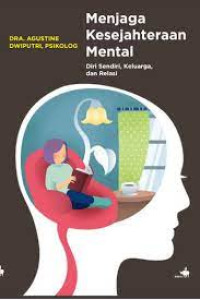 Image of Menjaga Kesejahteraan Mental : Diri Sendiri, Keluarga, dan Relasi