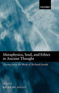 Metaphysics, Soul, & Ethics in Ancient Thought