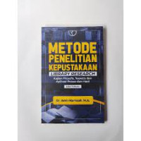 Image of Metode Penelitian Kepustakaan Library Research : Kajian Filosofis, Teoretis dan Aplikasi Proses dan Hasil