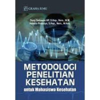 Image of Metodologi Penelitian Kesehatan Untuk Mahasiswa Kesehatan