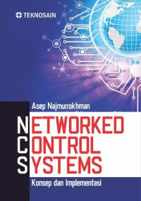 Image of Networked Control Systems : Konsep dan Implementasi
