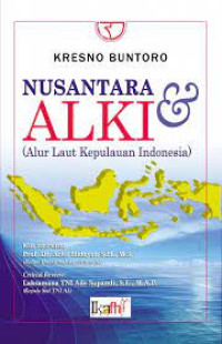 Nusantara & ALKI (Alur Laut Kepulauan Indonesia)