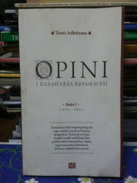 Image of Opini 1 Dasawarsa Reformasi : Buku 1 (1999-2001)