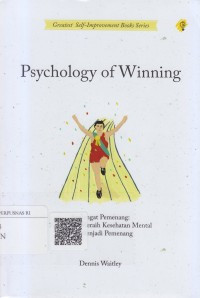 Image of PSYCHOLOGY OF WINNING Semangat Pemenang: 10 Rahasia Meraih Kesehatan Mental dan Menjadi Pemenang Sejati