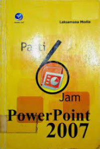 Pasti 6 Jam Power Point 2007