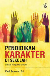 Image of Pendidikan Karakter Di Sekolah : Sebuah Pengantar Umum