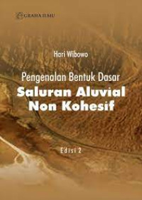 Image of Pengenalan Bentuk Dasar Saluran Aluvial Non Kohesif