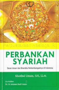 Image of Perbankan Syariah : Dasar-Dasar Dan Dinamika Perkembangannya Di Indonesia