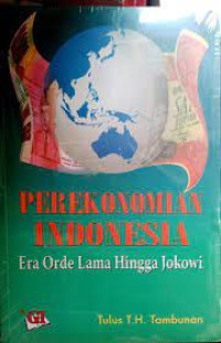 Image of Perekonomian Indonesian : Era Orde Lama Hingga Jokowi