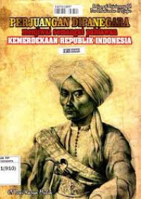 Perjuangan Dipanegara : Menjiwai Semangat Pahlawan Kemerdekaan Republik Indonesia