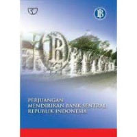 Image of Perjuangan Mendirikan Bank Sentral Republik Indonesia