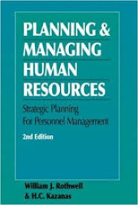 Planning Managing Human Resources :Strategic Planning For Personnel Management