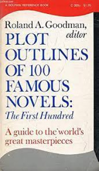 Image of Plot Outlines of 100 Famous Novels : The First Hundred