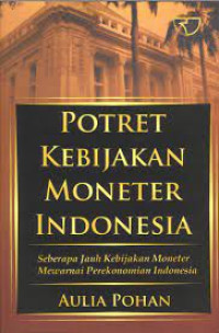 Image of Potret Kebijakan Moneter Indonesia