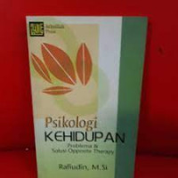 Image of Psikologi Kehidupan Problema & Solusi Opposite Therapy