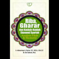 Riba Gharar Dan Kaidah-Kaidah Ekonomi Syariah : Analisis Fikih & Ekonomi