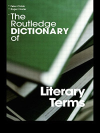 Routledge Dictionary of Literary Terms