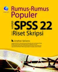 Rumus-Rumus Populer dalam SPSS 22 untuk Riset Skripsi