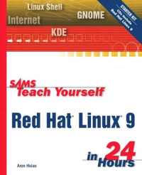 SAMS Teach Yourself : Red Hat Linux 9 in 24 Hours