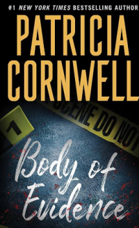 Patricia Cornwell : Body Of Evidance