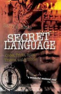 Secret Language : codes, tricks, spies, thieves, and symbols