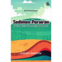 Sedimen Perairan : kajian kimiawi, analisis dan peran.