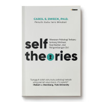 Image of Self Theories : Wawasan Psikologi Terbaru tentang Motivasi, Kepribadian, dan Pengembangan Diri
