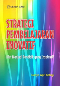 Image of Strategi Pembelajaran Inovatif kiat menjadi pendidik yang inspiratif