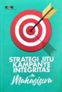 Strategi Jitu Kampanye Integritas Ala Mahasiswa