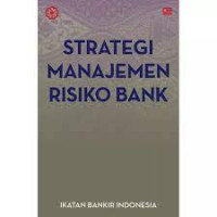 Image of Strategi Manajemen Risiko Bank
