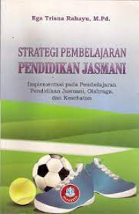 Image of STRATEGI PEMBELAJARAN  PENDIDIKAN JASMANI 