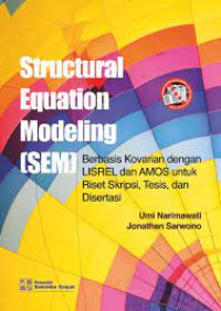 Image of Structural Equation Modeling (SEM) Berbasis Kovarian dengan LISREL dan AMOS untuk Riset Skripsi, Tesis, dan Disertasi