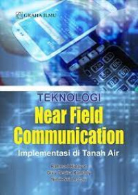 Image of Teknologi Near Field Communication : Implementasi di tanah Air