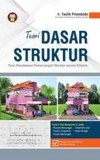 Image of Teori Dasar Struktur : Teori Pendekatan Perancangan Struktur Secara Empiris