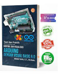 Image of Teori dan Praktik (Disertai dengan Source Code) Kontrol Dan Visualisasi Arduino Dengan Visual Basic 6.0