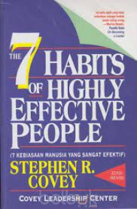 The 7 Habits of Highly Effective People (7 Kebiasaan Manusia Yang Sangat Efektif)