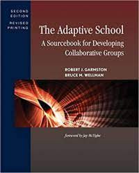 Image of The Adaptive Scholl : A Sourecebook For Developing Collaborative Groups