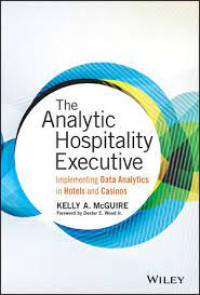 Image of The Analytic Hospitality Executive: Implementing Dta Analytics In Totel And Casinos
