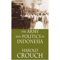 Image of The Army And Politics In Indonesia