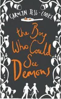 The Boy Who Could See Demons