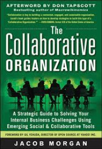 The Collaborative Organization : A Strategic Guide to Solving...