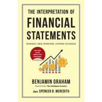The Interpretation of Financial Statements : Memandu Anda Memahami Laporan Keuangan