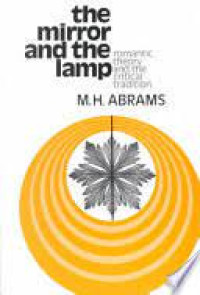 Image of The Mirror and the Lamp : Romantic Theory and the Critical Tradition