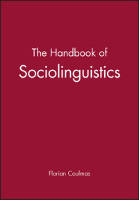 The handbook of sociolinguistics