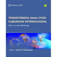Transformasi Dalam Studi Hubungan Internasional