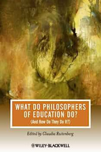 What Do Philosophers of Education Do?