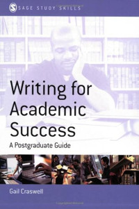 Wriring For Academic Success : A Postgraduate Guide